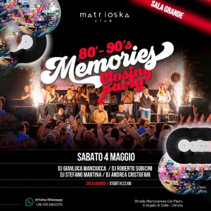 MEMORIES 80'-90' @ Matrioska Club 04 Maggio 2024