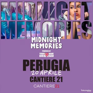MIDNIGHT MEMORIES @ Cantiere 21 20 Aprile 2024