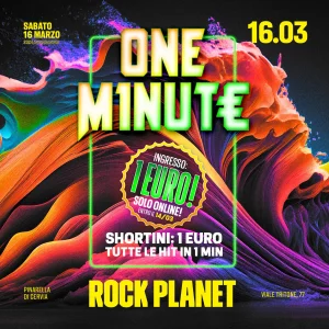 ONE MINUTE @ Rock Planet 16 Marzo 2024