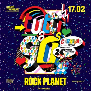 TUTTI A 90'S Carnival Edition @ Rock Planet
