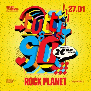 TUTTI A 90'S @ Rock Planet