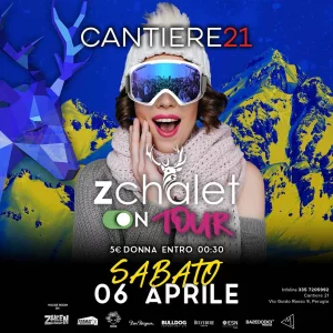 ZCHALET ON TOUR @ Cantiere 21 06 Aprile 2024