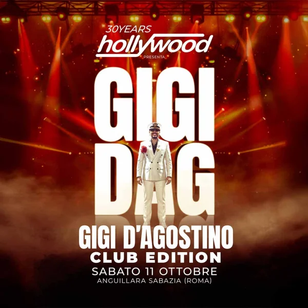 30 Years Hollywood present GIGI D'AGOSTINO
