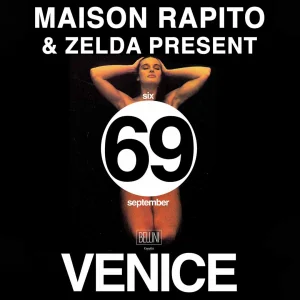 69 SEPTEMBER MAISON RAPITO & ZELDA