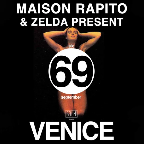 69 SEPTEMBER MAISON RAPITO & ZELDA