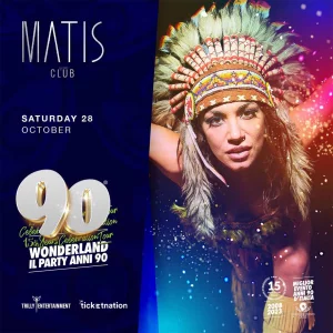 90 WONDERLAND @ Matis Club