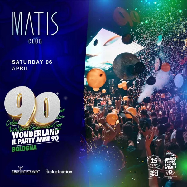 90WONDERLAND @ Matis Club 06 Aprile 2024