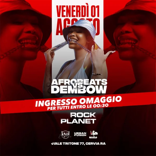 AFROBEATS vs DEMBOW @ Rock Planet 01 Agosto 2025