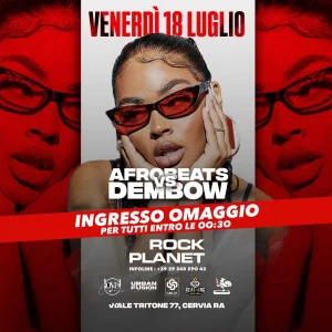 AFROBEATS vs DEMBOW @ Rock Planet 18 Luglio 2025