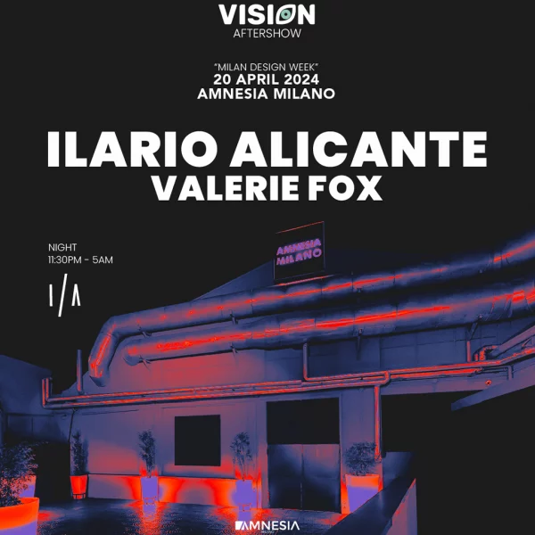 AFTERSHOW | ILARIO ALICANTE + Valerie Fox @ Amnesia 20 Aprile 24