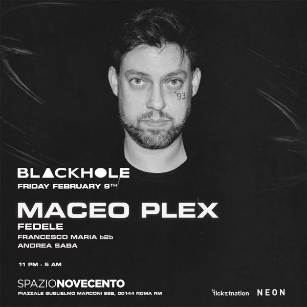 Blackhole at Spazio 900 W/ MACEO PLEX