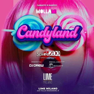 Candyland @ Lime Milano 09 Marzo 2024