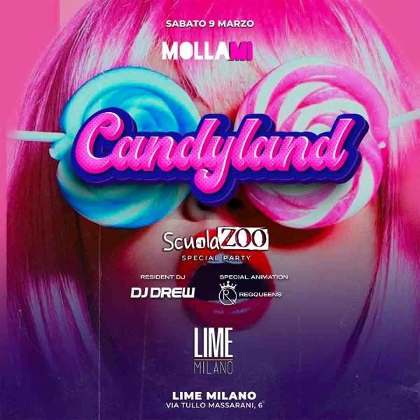 Candyland @ Lime Milano 09 Marzo 2024