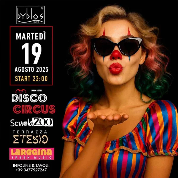 Disco Circus @ BYBLOS 19 Agosto 2025