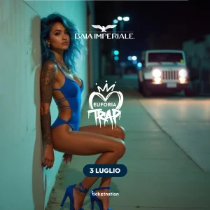 EUFORIA TRAP @ Baia Imperiale 03 Luglio 2025