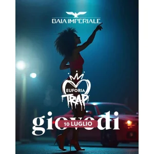 EUFORIA TRAP @ Baia Imperiale 10 Luglio 2025