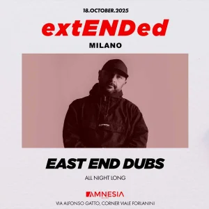 extENDed @ Amnesia Milano
