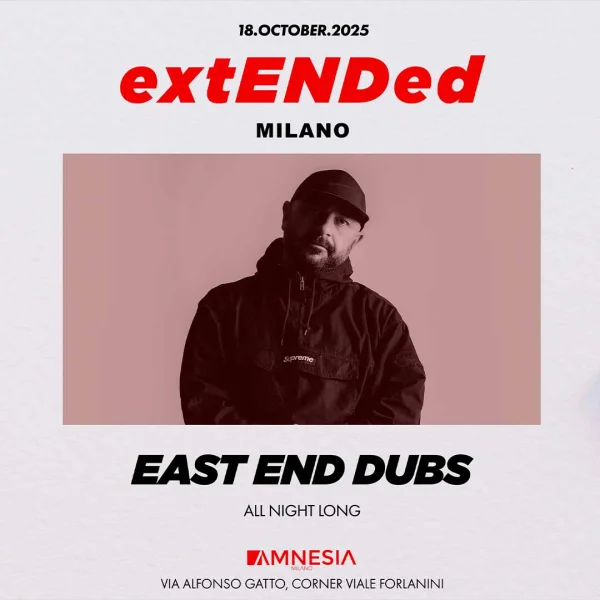 extENDed @ Amnesia Milano