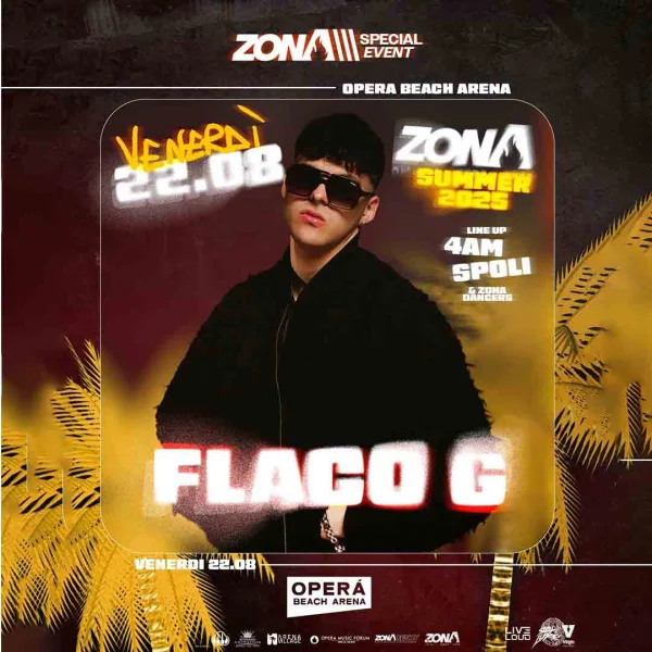 FLACO G @ Opera Beach Arena 22 Agosto 2025