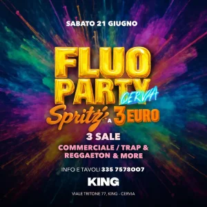 FLUO PARTY @ KING 21 Giugno 2025
