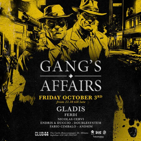 GANG'S AFFAIRS @ CLUB 44