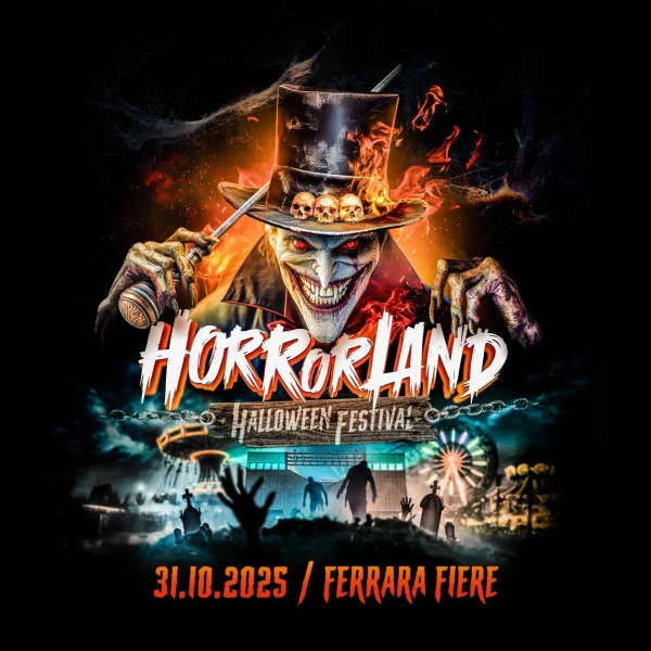 Horrorland Halloween Festival @ Ferrara Fiere