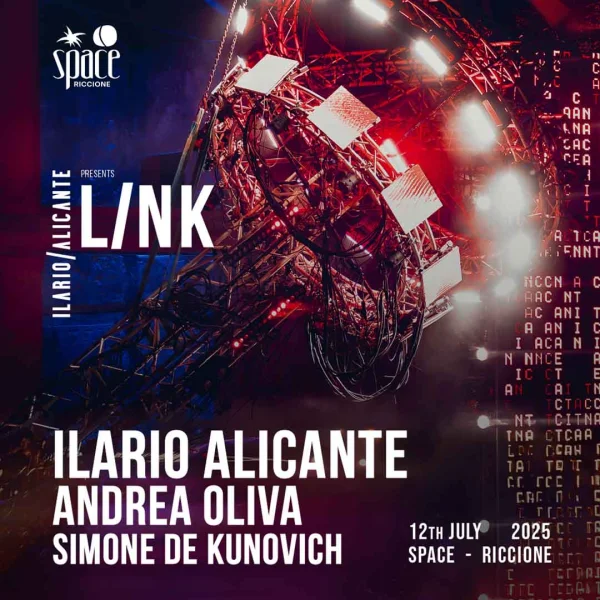 Ilario Alicante presents LINK @ Space Riccione