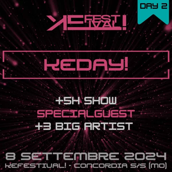 KEDAY! - DAY 2 - KEFESTIVAL!