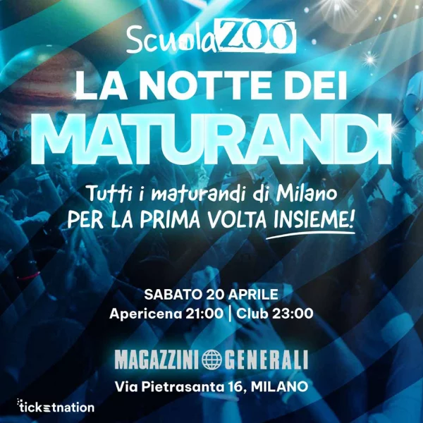 La notte dei Maturandi ScuolaZoo Magazzini Generali 20 Aprile 2024