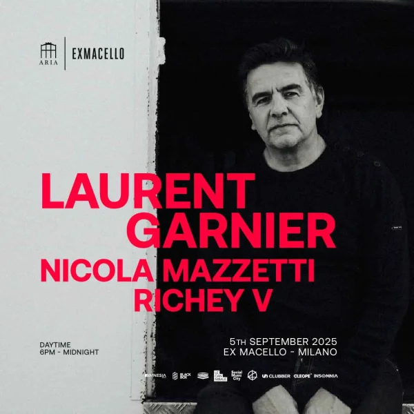 LAURENT GARNIER @ Ex Macello 05 Settembre 2025