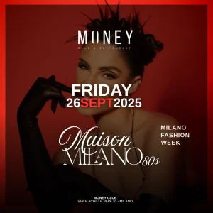 MAISON MILANO 80'S @ MONEY CLUB