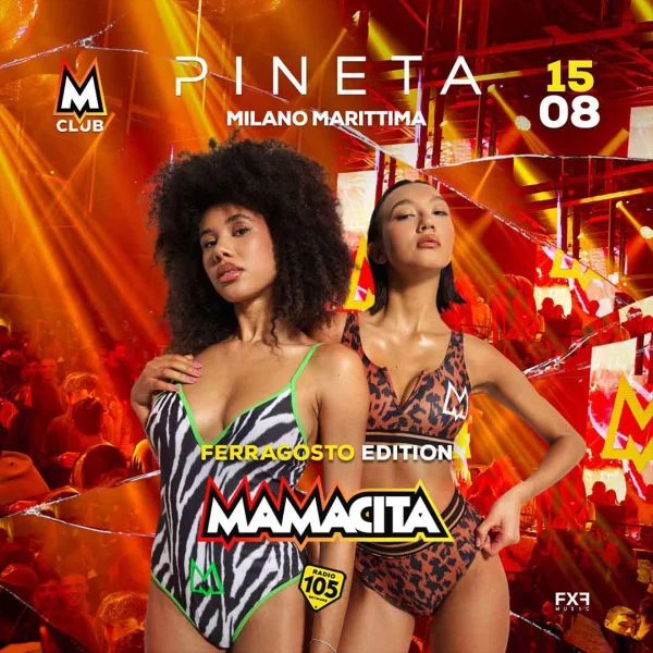 MAMACITA Ferragosto Edition @ Pineta Milano Marittima