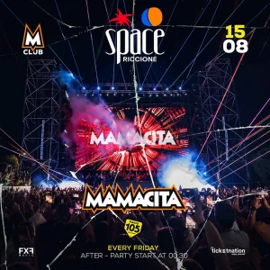 MAMACITA + GUEST & DAMANTE @ SPACE RICCIONE