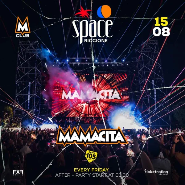 MAMACITA + GUEST & DAMANTE @ SPACE RICCIONE