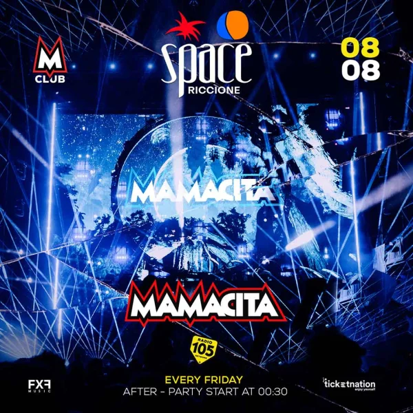 MAMACITA @ SPACE RICCIONE 08 AGOSTO 2025