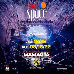 MAMACITA @ SPACE RICCIONE 22 AGOSTO 2025