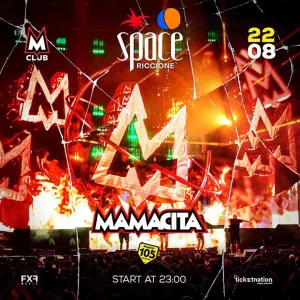 MAMACITA @ SPACE RICCIONE 22 AGOSTO 2025