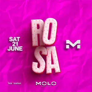 MOLO SATURDAY | ROSA