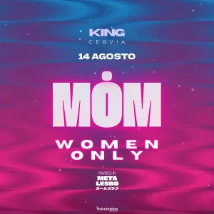 MOM @ KING 14 Agosto 2025
