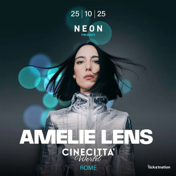 NEON pres. AMELIE LENS @ Cinecittà World