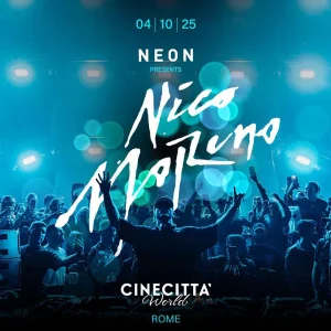NEON presents NICO MORENO @ Cinecittà World