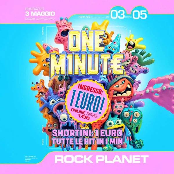 ONE M1NUT3 @ Rock Planet 3 Maggio 2025
