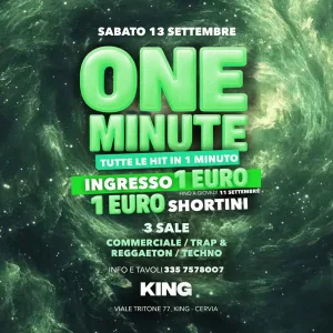 ONE MINUTE @ KING 13 Settembre 2025