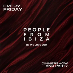 PEOPLE FROM IBIZA By We Love You @ Venerdì Play Club