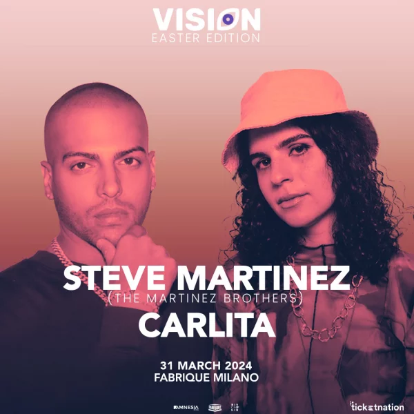 STEVE MARTINEZ(The Martinez Brothers) + CARLITA @ FABRIQUE MILANO 31 Marzo 2024