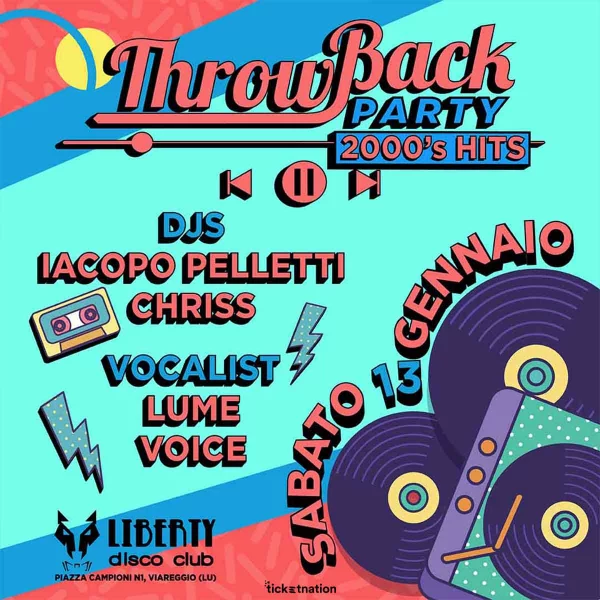 THROW BACK PARTY 2000's HITS @ Liberty Disco 13 Gennaio 2024