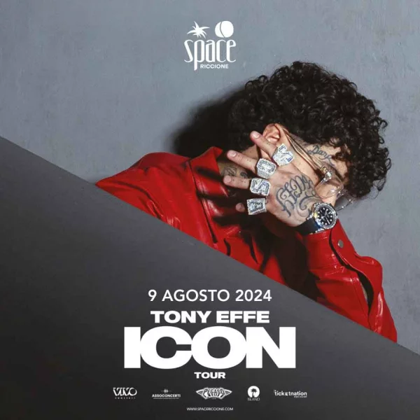 TONY EFFE – ICON Summer Tour @ Space Riccione