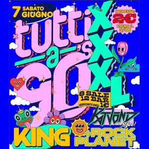 TUTTI A 90's XXXL @ King