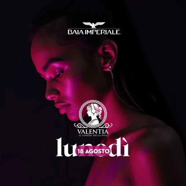 VALENTIA @ Baia Imperiale 18 Agosto 2025