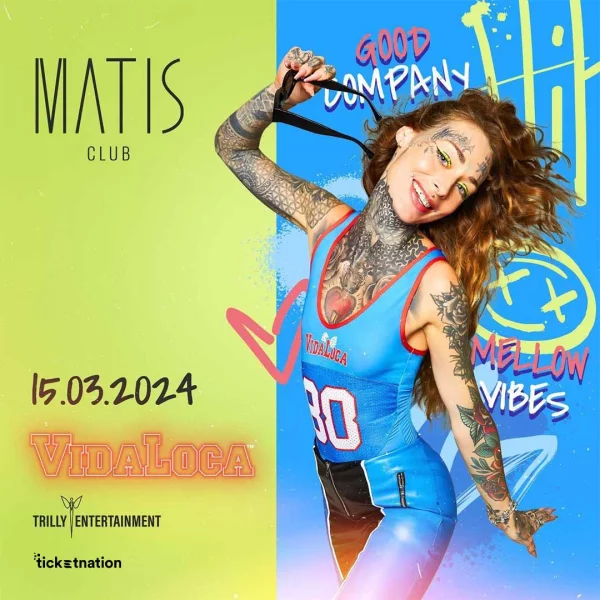 VIDA LOCA @ Matis Club 15 Marzo 2024